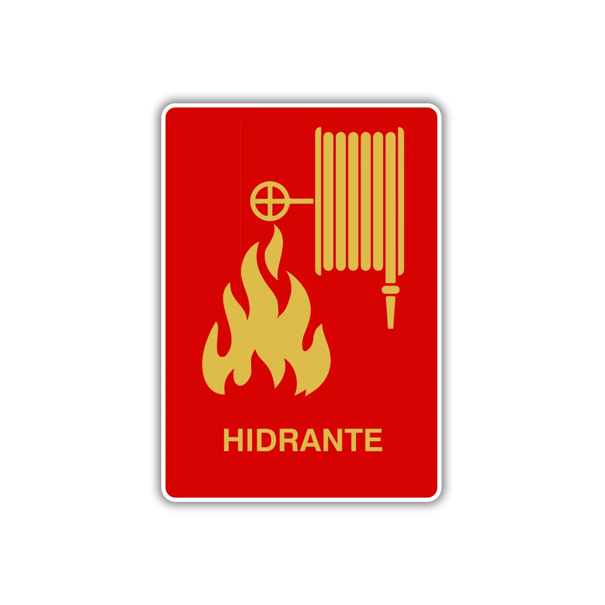 La señal Hidrante indica la ubicación de esta herramienta para su uso en caso de emergencia